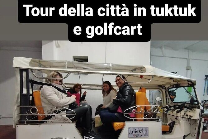 Tour panoramic di firenze o in golf cart etuktuk (Minimum 2 PAX) - Duration and Timing: Best Way to Fit It Into Your Florence Day